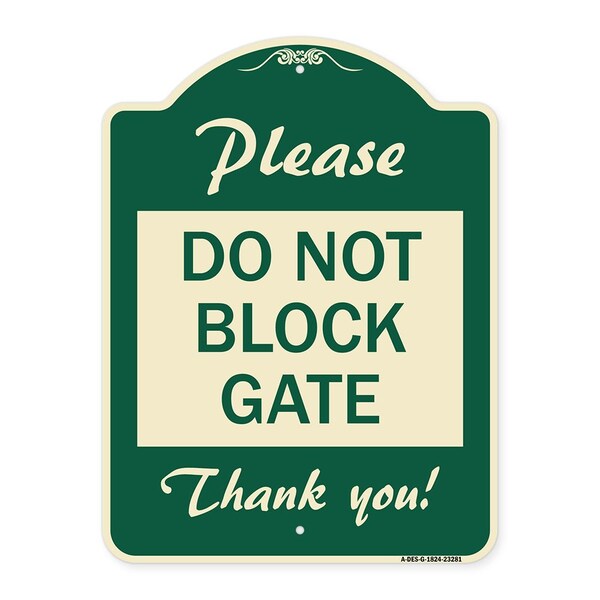 Signmission Please Do Not Block Gate Heavy-Gauge Aluminum Architectural Sign, 24" x 18", G-1824-23281 A-DES-G-1824-23281 - main